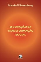 Livro - O coração da transformação social