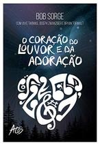 Livro - O coração do louvor e da adoração