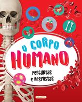 Livro - O Corpo Humano: Perguntas e Respostas