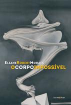 Livro - O corpo impossível Livro - O corpo impossível