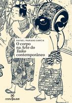 Livro - O corpo na arte do Taiko contemporâneo Livro - O corpo na arte do Taiko contemporâneo