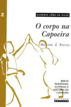 Livro - O corpo na capoeira - vol. II