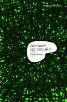 Livro - O corpo no escuro Livro - O corpo no escuro