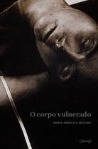 Livro - O corpo vulnerado