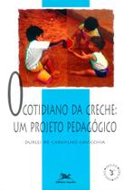 Livro - O cotidiano da creche: Um projeto pedagógico