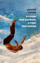 Livro - O cozer das pedras, o roer dos ossos
