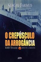 Livro - O crepúsculo da arrogância