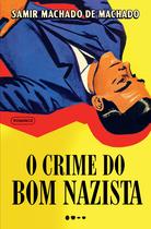 Livro - O crime do bom nazista - Prêmio Jabuti 2024 Romance de entretenimento Livro - O crime do bom nazista - Prêmio Jabuti 2024 Romance de entretenimento