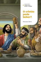 Livro - O cristão pode beber?