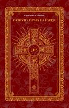 Livro - O Cristo, O Papa E A Igreja