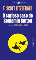 Livro - O curioso caso de Benjamin Button (seguido de Bernice corta o cabelo)
