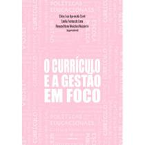 Livro - O currículo e a gestão em foco Livro - O currículo e a gestão em foco