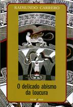 Livro - O delicado abismo da loucura