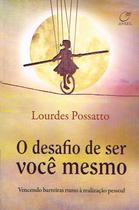 Livro - O desafio de ser você mesmo