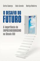 Livro O Desafio Do Futuro A Importância Do Empreendedoris - Editora Batel