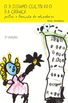 Livro - O desenho cultivado da criança : Prática e formação de educadores