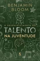 Livro - O desenvolvimento do talento na juventude Livro - O desenvolvimento do talento na juventude