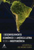 Livro - O desenvolvimento econômico da América Latina desde a independência