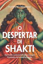 Livro - O despertar de Shakti Livro - O despertar de Shakti