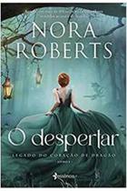 Livro O Despertar: Legado do Coração de Dragão (Nora Roberts)