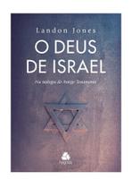 Livro - O Deus De Israel - Landon Jones