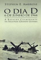Livro - O dia D: 6 de junho de 1944