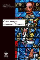 Livro - O dia em que adiaram o Carnaval