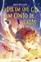 Livro - O dia em que caí num conto de fadas