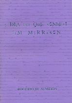 Livro - O dia em que conheci Jim Morrison Livro - O dia em que conheci Jim Morrison