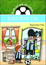 Livro - O dia em que me tornei... gremista