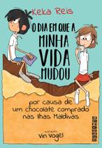 Livro - O dia em que minha vida mudou por causa de um chocolate comprado nas Ilhas Maldivas