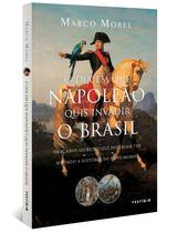 Livro - O dia em que Napoleão quis invadir o Brasil