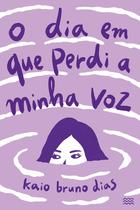 Livro - O dia em que perdi a minha voz
