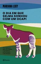 Livro - O dia em que Selma sonhou com um ocapi Livro - O dia em que Selma sonhou com um ocapi