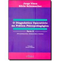 Livro - O Diagnóstico Operatório na Prática Psicopedagógica Parte II - Visca - Pulso Editorial