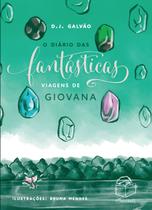 Livro - O diário das fantásticas viagens de Giovana