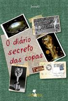 Livro - O diário secreto das Copas Livro - O diário secreto das Copas