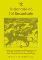 Livro - O Dicionário do Sol Encantado - O Cordel do Reino do Sol Encantado