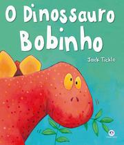 Livro - O dinossauro bobinho