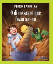 Livro - O dinossauro que fazia au-au