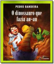 Livro - O dinossauro que fazia au-au