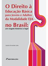 Livro - O direito à educação básica para jovens e adultos da modalidade eja no Brasil
