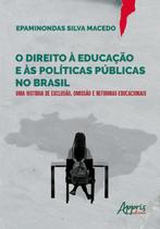 Livro - O DIREITO À EDUCAÇÃO E ÀS POLÍTICAS PÚBLICAS NO BRASIL: