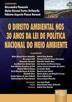 Livro - O Direito Ambiental nos trinta anos da Lei de Política Nacional do Meio Ambiente
