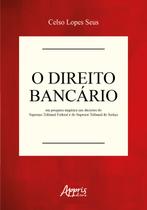 Livro - O direito bancário em pesquisa empírica nas decisões do Supremo Tribunal Federal e do Superior Tribunal de Justiça