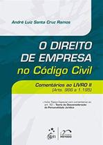 Livro - O Direito de Empresa no Código Civil - Comentários ao Livro II (Arts. 966 a 1.195)