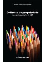 Livro - O direito de propriedade no projeto curricular do mst