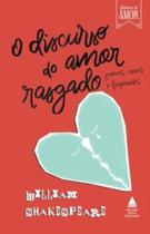 Livro O Discurso do Amor Rasgado William Shakespeare