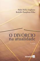 Livro - O divórcio na atualidade - 4ª edição de 2018