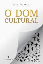 Livro - O dom cultural - A cultura no desenvolvimento humano